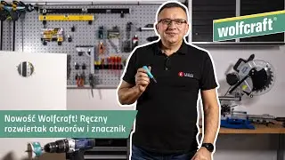 Nowość! Ręczny rozwiertak otwor&oacute;w i znacznik