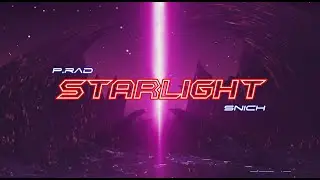 P. rad -【Starlight】(audio)