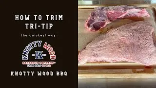 How to trim Tri-Tip | Knotty Wood BBQ