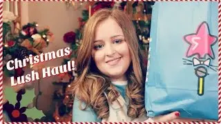 Lush Christmas Haul 2016 | Fashioneyesta