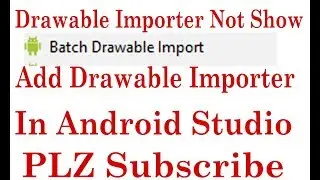 How to add batch drawable importer plugin in android studio
