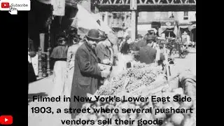 Filmed in New York's Lower East Side 1903, a street where several pushcart vendors sell their goods