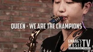 Queen - We Are The Champions  - saxophone covered soulful J - 정동규 색소폰연주