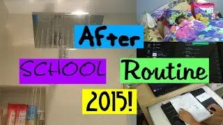 After School Routine 2015!