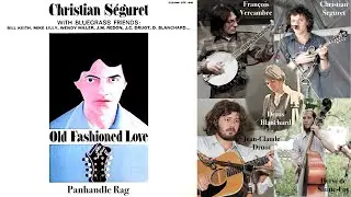 Christian Seguret -Panhandle Rag- Fran&ccedil;ois Vercambre D.Blanchard -Old Fashion Love (1977) [official]