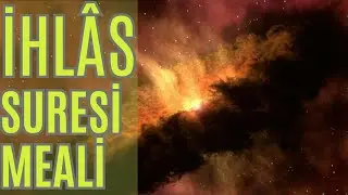 İhl&acirc;s Suresi Meali l Altyazılı l 4K HD
