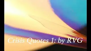 Crisis Quotes: Finding strength and wisdom in challenging times.