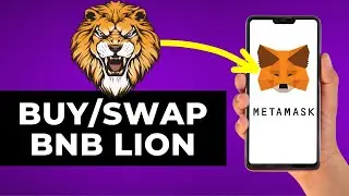 How to Buy BNB Lion on Metamask (Step by Step)