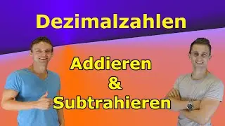 Dezimalzahlen schriftlich addieren & subtrahieren - mit Aufgaben+Lösung | Tipps für Herangehensweise