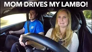 LETTING MY MOM DRIVE MY LAMBORGHINI!