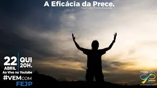 FEJP - A EFIC&Aacute;CIA DA PRECE - CARLOS BOQUADY