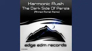 The Dark Side Of Persia (Ahmed Romel Remix)