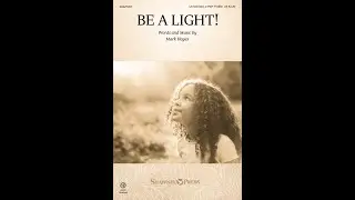 BE A LIGHT! (Unison/Opt. 2-Part Treble Choir) &ndash; Mark Hayes
