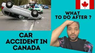 CAR CRASH CANADA || AUTO INSURANCE || PROCESS EXPLAINED || INSURANCE RULES || CAR ACCIDENT