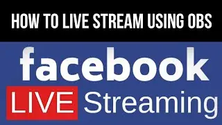 How To Live Stream On Facebook Using OBS In 2023 - Stream Key & Server URL Setup Tutorial Video