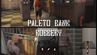 Paleto Bank Robbery | Showcase
