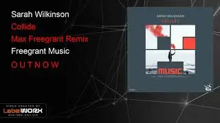 Sarah Wilkinson - Collide (Max Freegrant Remix)