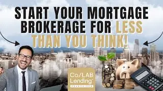 How to Start Your Mortgage Brokerage with Minimal Funds