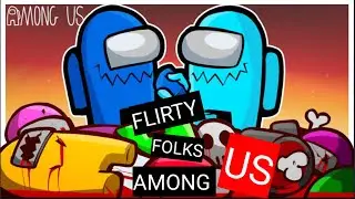 Among Us | Trolling Randoms | Pagalpanti is Back | Flirty Folks Gaming
