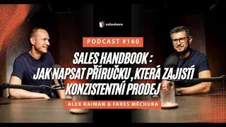 Saleshero Podcast 160: Sales Handbook &ndash; Jak napsat př&iacute;ručku, kter&aacute; zajist&iacute; konzistentn&iacute; prodej