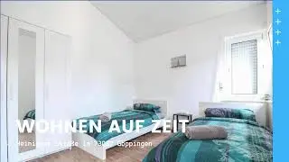 Wohnen auf Zeit in G&ouml;ppingen - m&ouml;blierte Wohnung mieten ab ein Monat flexibel