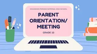 Online Orientation for Grade 10 Parents - Mahabang Parang NHS