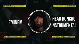 Eminem Head Honcho Instrumental (Remake)
