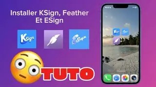Tuto : nouvelle méthode pour installer KSign Feather et ESign simple et rapidement !