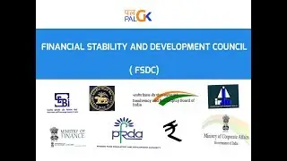 Financial Stability and Development Council (FSDC) : Know the key facts