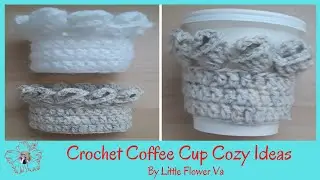 CROCHET COFFEE CUP COZY PATTERN By Little Flower Handmade Va