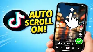How To Turn On Auto Scroll On TikTok  - Quick Guide