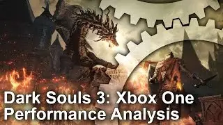 Dark Souls 3 Xbox One Gameplay Frame-Rate Test