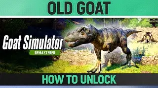 Goat Simulator Remastered - Old Goat - How to Unlock Goat/Mutator