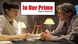 In Our Prime English Explained Movie | In Our Prime Summarized Movie | According Movies Recap