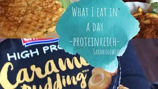 WHAT I EAT IN A WEEK- FOODIDIARY 9.0 proteinreich | SARAHSNEWLIFE