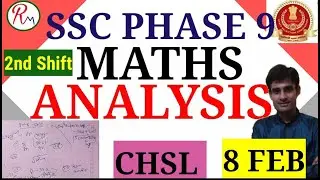 SSC SELECTION POST 8 FEB 2ND SHIFT MATHS ANALYSIS | SSC SELECTION PHASE 9 , 8 FEB 2ND SHIFT EXAM