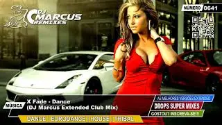 X-Fade - Dance (DJ Marcus Extended Club Mix)