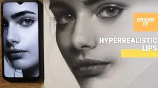 Hyper realistic lips drawing tutorial | Episode 07