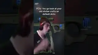 pov: you go look at your old sticker crafts on default skins