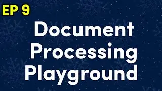 EP9 Document Processing Playground