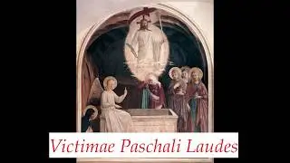 Victimae Paschali Laudes (Easter Sequence) with Latin text and English translation