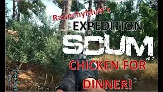 RaunchyMutt's Expedition SCUM: Excerpt - Chicken For Dinner