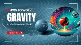 Unraveling the Secrets of Gravity: The Force That Binds Us #GravityExplained #PhysicsMagic