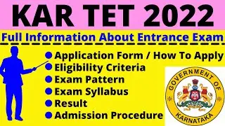 Karnataka TET 2022: Notification, Dates, Application, Eligibility, Pattern, Syllabus, Admit Card