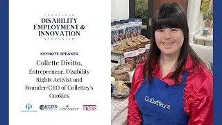 Heartland Disability Employment & Innovation Symposium Keynote with Collette Divitto