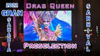 Drag Queen Preselection 2022 / Carnival Las Palmas de Gran Canaria