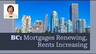 BC Rent Hikes Loom as Mortgages Are Renewed
