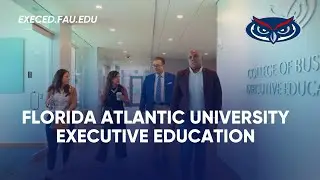 Advance Your Career with FAU Executive Education | Flexible Programs for Working Professionals