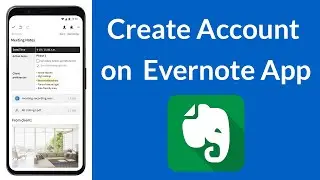 How to Create Account on Evernote App?