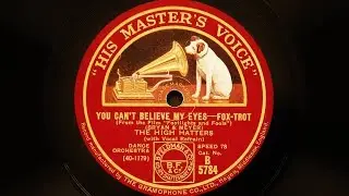 The High Hatters - You Can't Believe My Eyes
